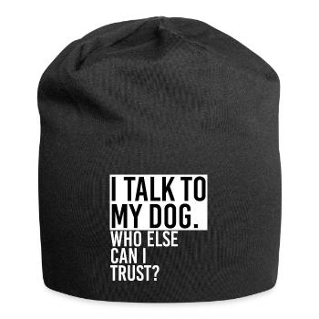 Rede mit Hund - Jersey-Beanie - Schwarz - Vorne