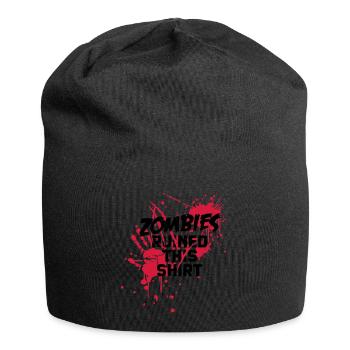 zombies runied this shirt - zombie blood bloody - Jersey Beanie - black - Front