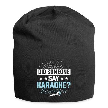 Did Someone Say Karaoke? Singer Singing - Jersey-Beanie - Schwarz - Vorne