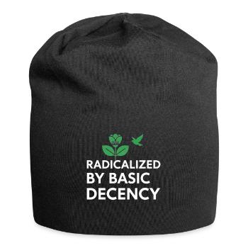 Radicalized By Basic Decency Statement shirt decal - Jersey Beanie - black - Front