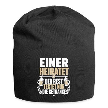 Einer heiratet – Der Rest testet nur die Getränke - Jersey-Beanie - Schwarz - Vorne