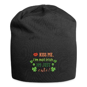 Kiss me Im not Irish Im just cute - Jersey Beanie - black - Front
