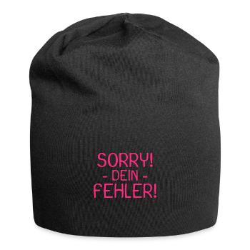 Sorry dein Fehler Spruch - Jersey-Beanie - Schwarz - Vorne