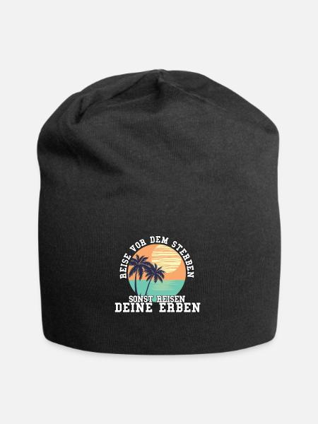 REISE VOR DEM STERBEN. SONST REISEN DEINE ERBEN. - Jersey-Beanie - Schwarz