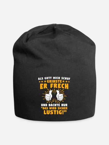 Lustig Sprüche Gott Grinste - Jersey-Beanie - Schwarz