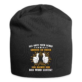 Lustig Sprüche Gott Grinste - Jersey-Beanie - Schwarz - Vorne