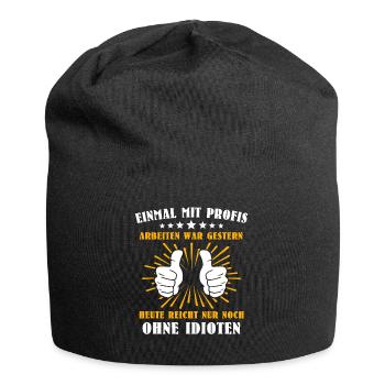 Einmal Mit Profis Arbeiten - Jersey-Beanie - Schwarz - Vorne