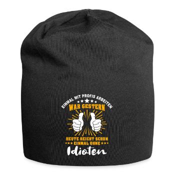 Einmal Mit Profis Arbeiten - Jersey-Beanie - Schwarz - Vorne