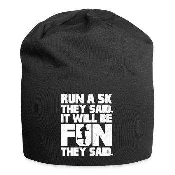 Courez un 5 km qu’ils ont dit | Ce sera amusant - Bonnet en jersey - noir - Devant