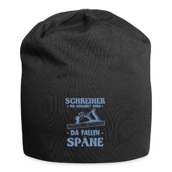 Schreiner wo gehobelt wird da Fallen Späne - Jersey-Beanie - Schwarz - Vorne