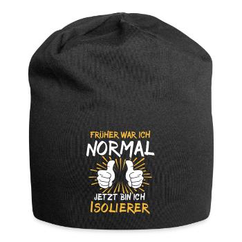 Isolierer Spruch - Jersey-Beanie - Schwarz - Vorne