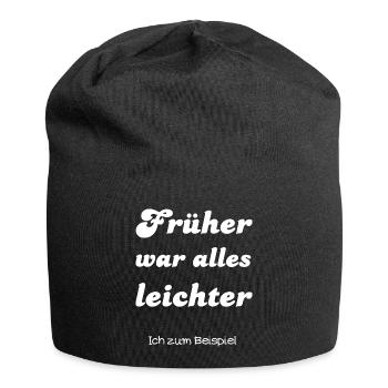 Früher war alles leichter - lustiger Spruch - Jersey-Beanie - Schwarz - Vorne