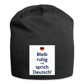 Bleib ruhig und sprich Deutsch! - Jersey-Beanie - Schwarz - Vorne