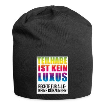 Teilhabe ist kein Luxus keine Kürzungen - Jersey-Beanie - Schwarz - Vorne