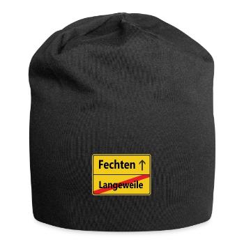 Langeweile? Fechten - Jersey-Beanie - Schwarz - Vorne