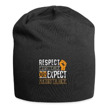 Respect Existence or Expect Resistance Shirt - Jersey-Beanie - Schwarz - Vorne