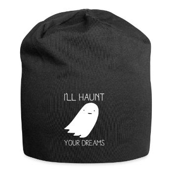 Ich werde deine Träume verfolgen Ghost Prank Gag Prankster - Jersey-Beanie - Schwarz - Vorne