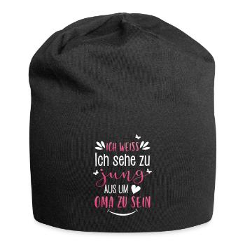 Ich weiss ich sehe zu jung aus um Oma zu sein - Jersey-Beanie - Schwarz - Vorne