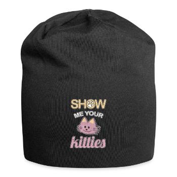 Zeigen Sie mir Ihre Kätzchen - Jersey-Beanie - Schwarz - Vorne