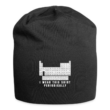 I Wear This Shirt Periodically Periodic Table Tea - Jersey Beanie - black - Front