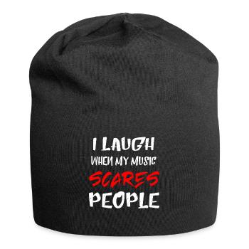 I Laugh When My Music Scares People Gifts - Jersey Beanie - black - Front
