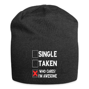 Single Taken Who Cares? I'm Awesome Geschenke - Jersey-Beanie - Anthrazit - Vorne