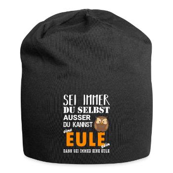 Sei du selbst oder eine Eule - Jersey-Beanie - Schwarz - Vorne