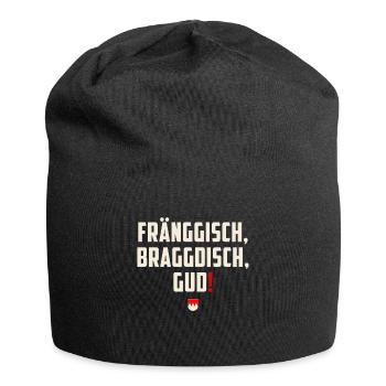 Fränggisch braggdisch gud - Fränkischer Spruch - Jersey-Beanie - Schwarz - Vorne
