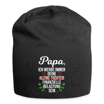 Papa Tochter Spruch Finanzielle Belastung Geschenk - Jersey-Beanie - Schwarz - Vorne