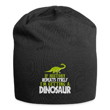 If history repeats im getting a Dinosaur gift - Jersey Beanie - black - Front