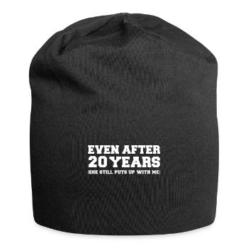 Even after 20 years she still puts up with me - Jersey Beanie - black - Front