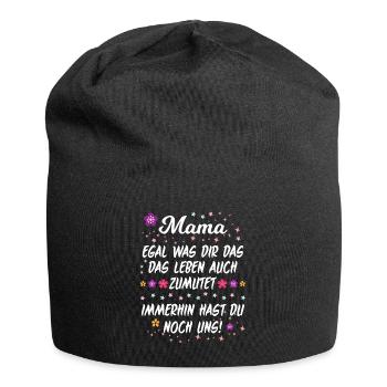 Mama Spruch Witz Lustig Familie Aufmuntern Mutter - Jersey-Beanie - Schwarz - Vorne