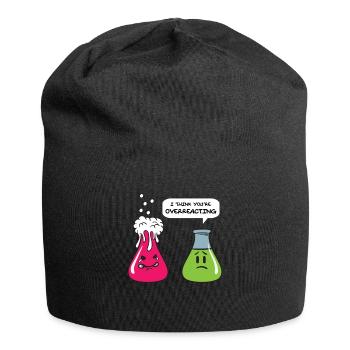 Chemistry Biology Chemicals Overreacting Gift - Jersey Beanie - black - Front