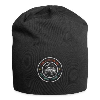 Don t Follow Me You Won't Make It T Shirt - Jersey Beanie - black - Front