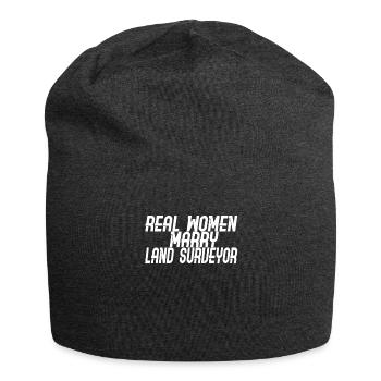 Wirkliche Frauen heiraten Landvermesser - Jersey-Beanie - Anthrazit - Vorne