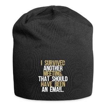 I Survived Another Meeting That Should Have Been - Jersey Beanie - black - Front