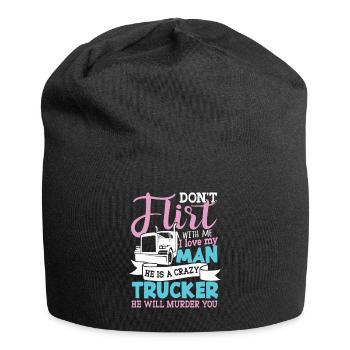 Don't flirt with Me my Man is a crazy Trucker - Jersey-Beanie - Schwarz - Vorne