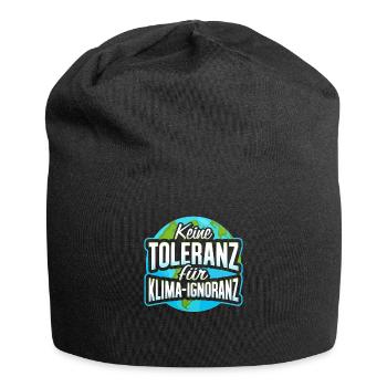 Keine Toleranz für Klima Ignoranz - Jersey-Beanie - Schwarz - Vorne