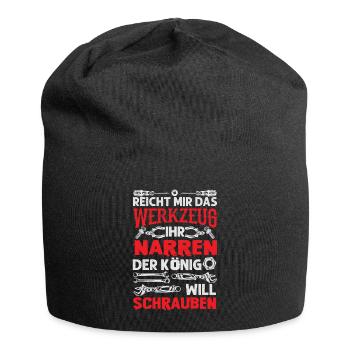 Reicht mir das Werkzeug Der König will Schrauben - Jersey-Beanie - Schwarz - Vorne