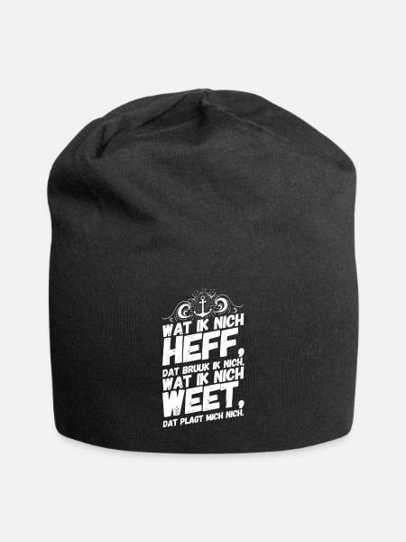 Plattdeutsch Spruch Sprüche Norddeutschland Heff - Jersey-Beanie - Schwarz