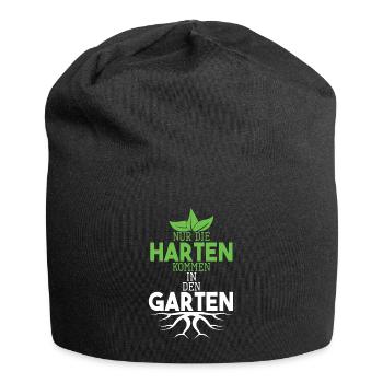 Garten T-Shirt Nur die Harten kommen in den Garten - Jersey-Beanie - Schwarz - Vorne