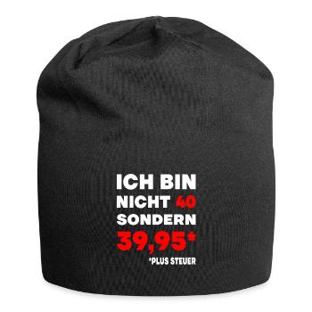 40er Geburtstag Plus Steuer 39,95 Geschenk 40. - Jersey-Beanie - Schwarz - Vorne