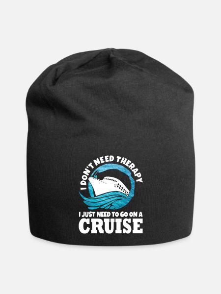 Je n'ai pas besoin de thérapie, j'ai juste besoin de partir en croisière - Bonnet en jersey - noir