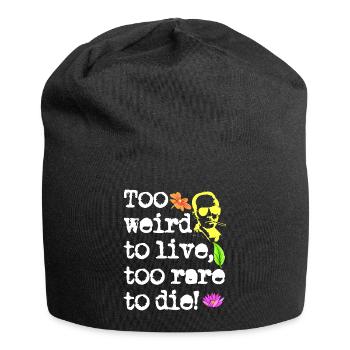 Trop bizarre pour vivre trop rare pour mourir | Hunter S. - Bonnet en jersey - noir - Devant
