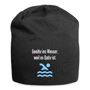 Genitiv Ins Wasser Weil Es Dativ Ist Grammatik - Jersey-Beanie - Schwarz - Vorne