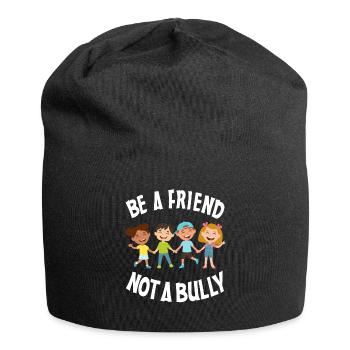 Seien Sie ein Freund, nicht ein Tyrann, der Geschenke einschüchtert - Jersey-Beanie - Schwarz - Vorne