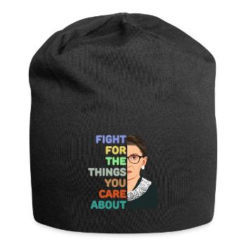 Fight For The Things You Care About RBG Gifts - Jersey Beanie - black - Front