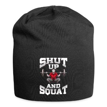 Shut Up And Squat No Excuses Funny Gym Levage - Bonnet en jersey - noir - Devant