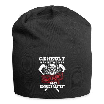 Geheult wird erst wenn es stark blutet oder - Jersey-Beanie - Schwarz - Vorne