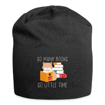 So Many Books So Little Time Cute For Cat And Book - Jersey-Beanie - Schwarz - Vorne